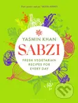 Sabzi (Fresh vegetarian recipes for everyday) - Yasmin Khan - kniha z kategorie Národní kuchyně