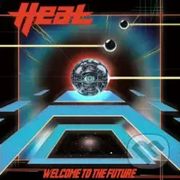 H.E.A.T.:  Welcome To The Future (Black Vinyl) LP - H.E.A.T.