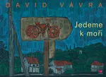 Jedeme k moři, Vávra David