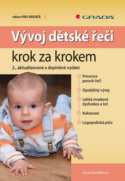 Vývoj dětské řeči krok za krokem, Kutálková Dana