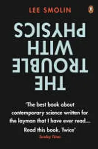 Trouble With Physics - Lee Smolin