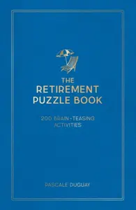 The Retirement Puzzle Book - Pascale Duguay
