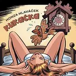 Honza Hlaváček – Kukačka