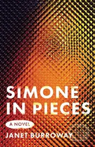 Simone in Pieces - Janet Burroway (Auth