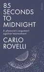 85 Seconds to Midnight - Carlo Rovelli