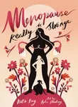 Menopause is Really Strange - Katie Day