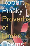 Proverbs of Limbo (Poems) - Robert Pinsky