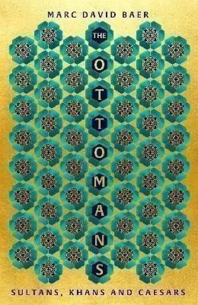 The Ottomans - Marc David Baer