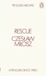 Rescue - Czeslaw Milosz