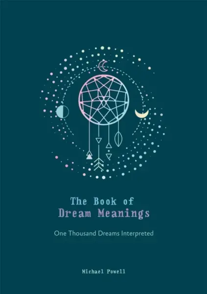 Book of Dream Meanings - Michael Powell