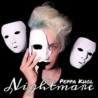 Peppa Khol – Nightmare
