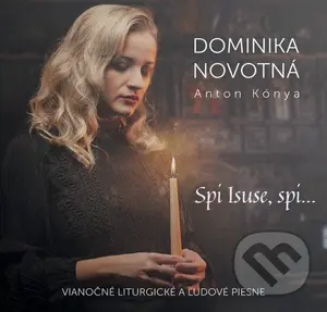 Dominika Novotná: Spi Isuse, Spi