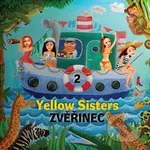 Yellow Sisters: Zvěřinec 2