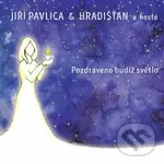 Pozdraveno budiž světlo - Hradišťan