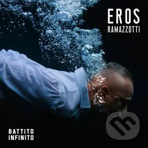 Eros Ramazzotti: Batitto Infinito