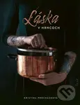 Láska v hrncoch - Kristína Procházková