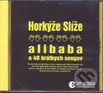 Horkyze Slize: Alibaba A 40 Kratkych