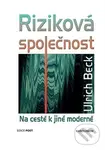 Riziková společnost - Ulrich Beck