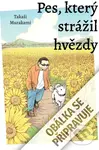 Pes, který strážil hvězdy - Takaši Murakami
