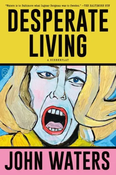 Desperate Living - John Waters