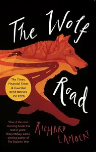 The Wolf Road - Richard Lambert