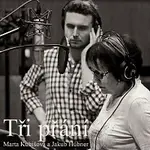 Marta Kubišová, Jakub Hübner – Tři přání