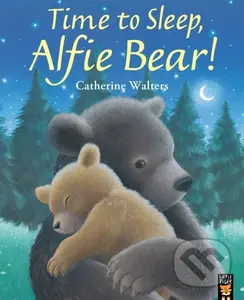 Time to Sleep, Alfie Bear! - Catherine Walters