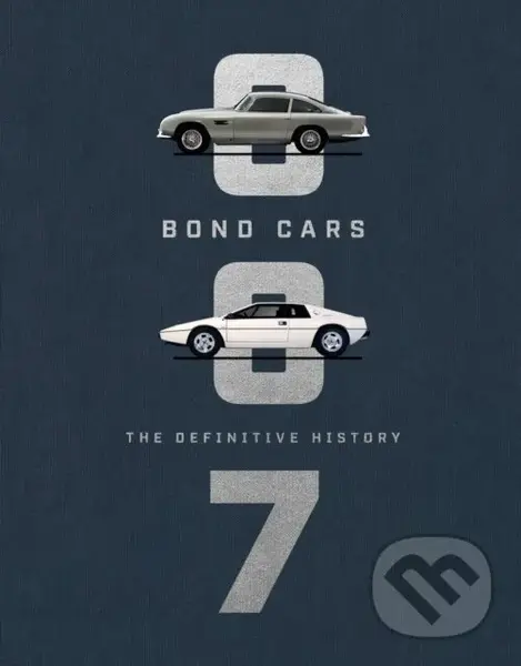 Bond Cars (The Definitive History) - Jason Barlow