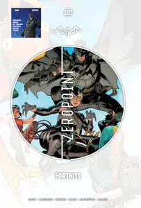 Batman/Fortnite: Zero Point - Gage Christos, Reilly Brown