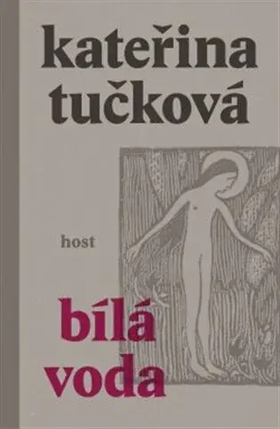 Bílá Voda (poškozené) - Kateřina Tučková