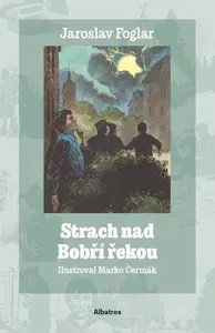 Strach nad Bobří řekou - Jaroslav Foglar
