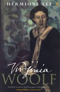 Virginia Woolf - Hermione Lee