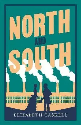 North and South - Elizabeth Gaskellová