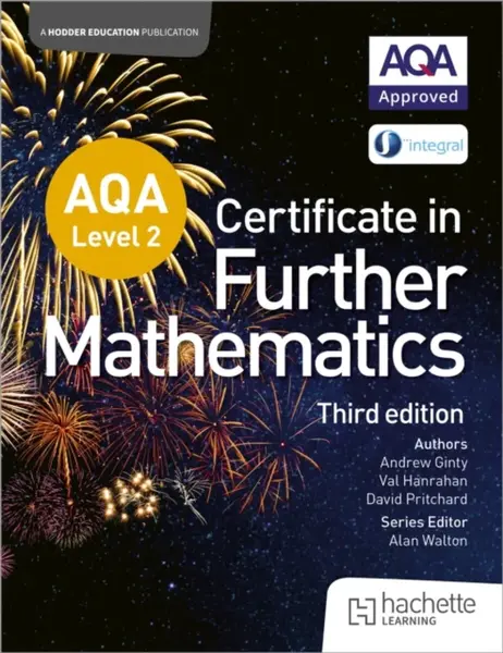 AQA Level 2 Certificate in Further Mathematics (3rd edition) - Andrew Ginty, Val Hanrahan, David Pritchard