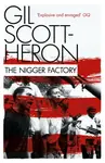 Nigger Factory - Gil Scott-Heron