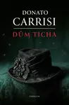 Dům ticha - Donato Carrisi