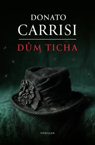 Dům ticha - Donato Carrisi