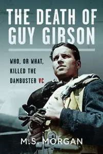 Death of Guy Gibson - Melissa Morgan-Oakesová