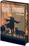 Classic Ghost Stories Collection - Guy de Maupassant