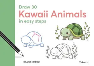 Draw 30: Kawaii Animals - Yishan Li