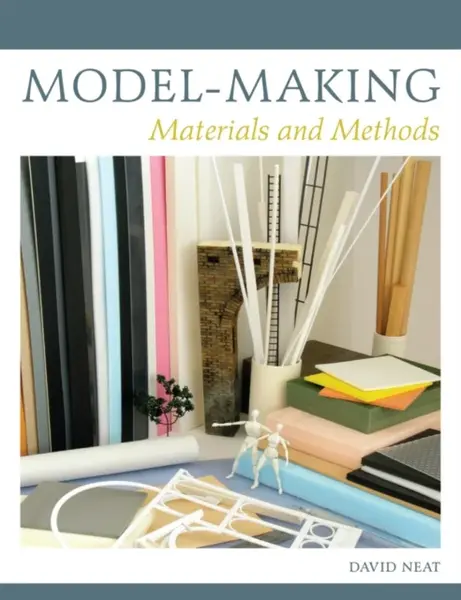 Model-making - David Neat