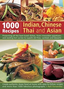 1000 Recipes: Indian, Chinese, Thai and Asian