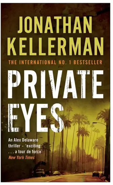 Private Eyes (Alex Delaware series, Book 6) - Jonathan Kellerman