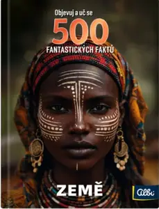 500 fantastických faktů - Země