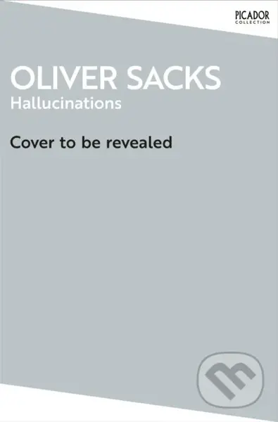 Hallucinations - Oliver Sacks