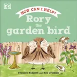 Rory the Garden Bird - Frances Rodgers