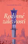 Rodinné záležitosti - Vladimír Šlechta