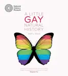 A Little Gay Natural History - Josh L. Davis