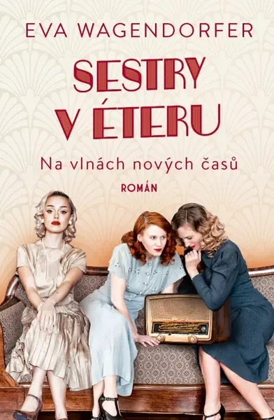 Sestry v éteru: Na vlnách nových časů (poškozená) - Eva Wagendorfer