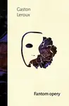 Fantom opery (poškozená) - Gaston Leroux